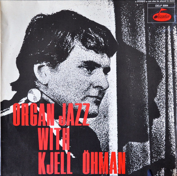 Kjell Öhman ~ Organ Jazz With Kjell Öhman (Vinyl) - Djungel & Jazz