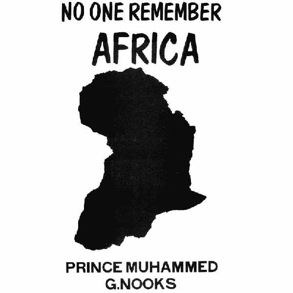 Prince Muhammed*, G.Nooks* : No One Remember Africa (LP)