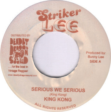 King Kong / Nathan Skyers : Serious We Serious / Easy (7", Single)