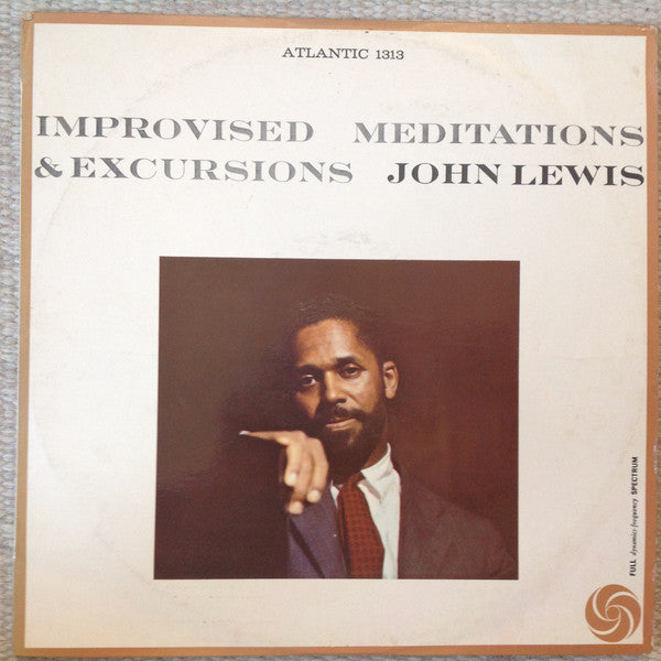John Lewis (2) : Improvised Meditations & Excursions (LP, Album, Mono)