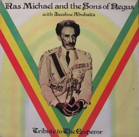 Ras Michael & The Sons Of Negus With Jazzboe Abubaka : Tribute To The Emperor Rastafori (LP, Album, RP, Blu)