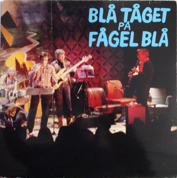 Blå Tåget : Blå Tåget På Fågel Blå (2xLP, Album)