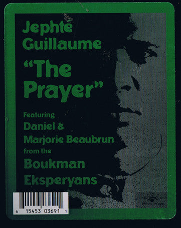 Jephté Guillaume Featuring Daniel* & Marjorie Beaubrun : The Prayer (Priyè-a) (12")