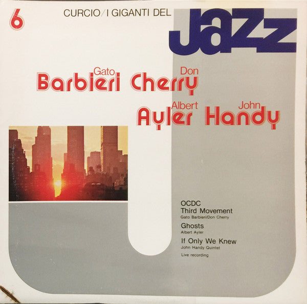 Gato Barbieri, Don Cherry, Albert Ayler, John Handy ~ I Giganti Del Jazz Vol. 6 (Vinyl) - Djungel & Jazz
