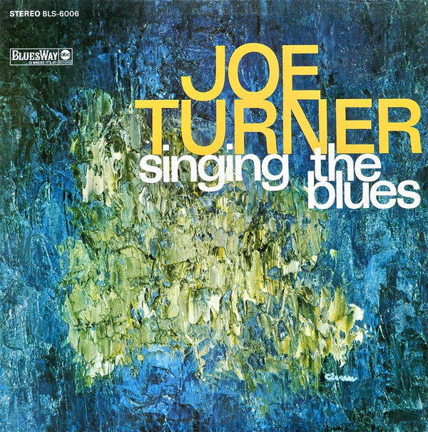 Big Joe Turner ~ Singing The Blues (Vinyl) - Djungel & Jazz
