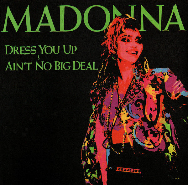 Madonna ~ Dress You Up ~ Ain't No Big Deal (Vinyl) - Djungel & Jazz