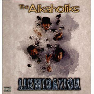 Tha Alkaholiks ~ Likwidation (Vinyl) - Djungel & Jazz