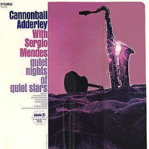 Cannonball Adderley With Sérgio Mendes ~ Quiet Nights Of Quiet Stars (Vinyl) - Djungel & Jazz