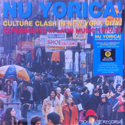 Various ~ Nu Yorica! (Culture Clash In New York City: Experiments In Latin Music 1970-77) (Vinyl) - Djungel & Jazz