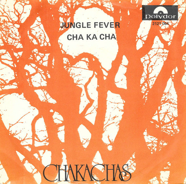 Chakachas : Jungle Fever (7", Single)