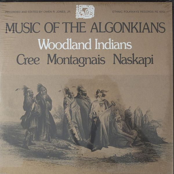 Cree , Montagnais, Naskapi ~ Music Of The Algonkians: Woodland Indians (Vinyl) - Djungel & Jazz