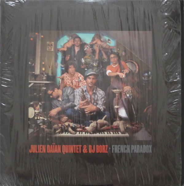 Julien Daïan Quintet & DJ Borz* : French Paradox (LP)