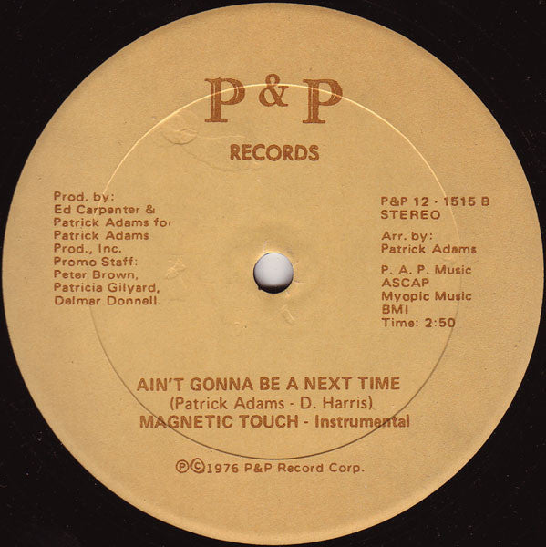 Magnetic Touch : Ain't Gonna Be A Next Time (12")
