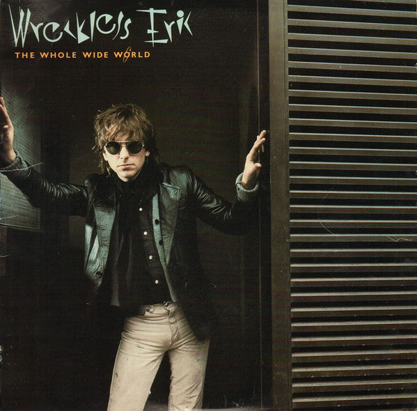 Wreckless Eric : The Whole Wide World (LP, Comp, Sou)