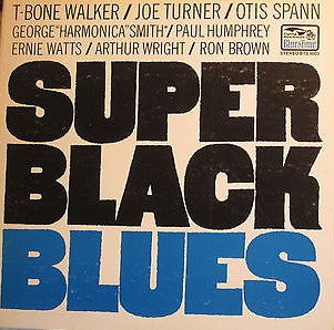 Super Black Blues Band Featuring T-Bone Walker, Big Joe Turner, Otis Spann ~ Super Black Blues (Vinyl) - Djungel & Jazz