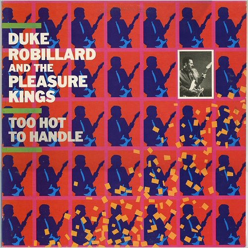 Duke Robillard And The Pleasure Kings : Too Hot To Handle (LP, Album)