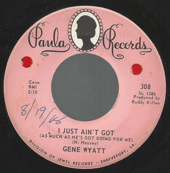 Gene Wyatt ~ I Just Ain't Got (As Much As He's Got Going For Me) (Vinyl) - Djungel & Jazz