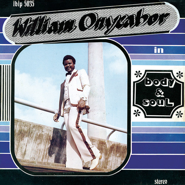 William Onyeabor ~ Body & Soul (Vinyl) - Djungel & Jazz