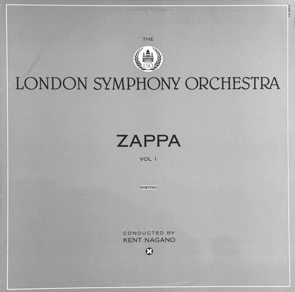 Frank Zappa / London Symphony Orchestra Conducted By Kent Nagano : The London Symphony Orchestra - Zappa Vol. 1 (LP, Album)