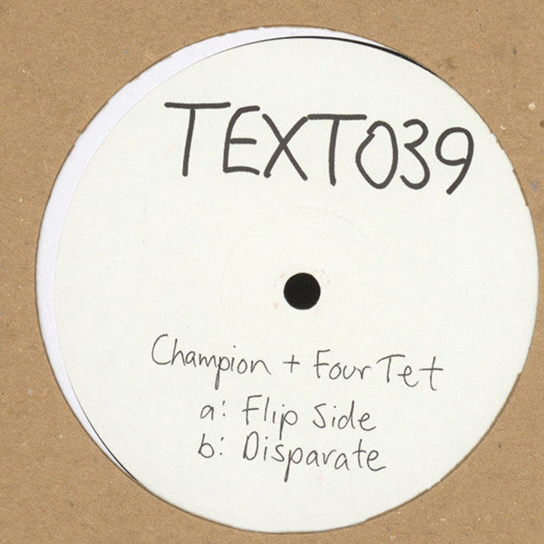 DJ Champion (3) & Four Tet : Flip Side / Disparate (12")