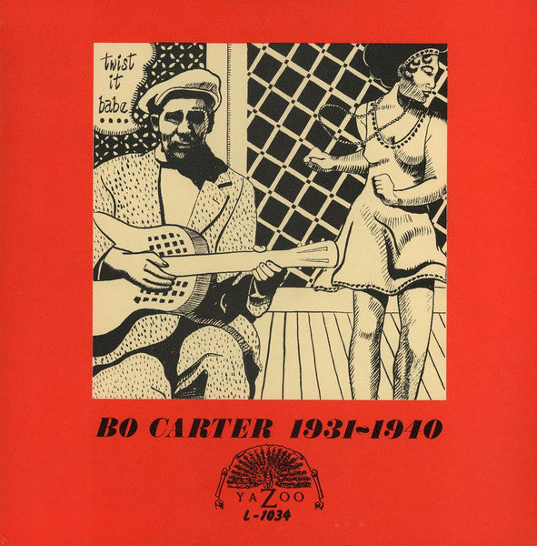 Bo Carter ~ Twist It Babe 1931-1940 (Vinyl) - Djungel & Jazz