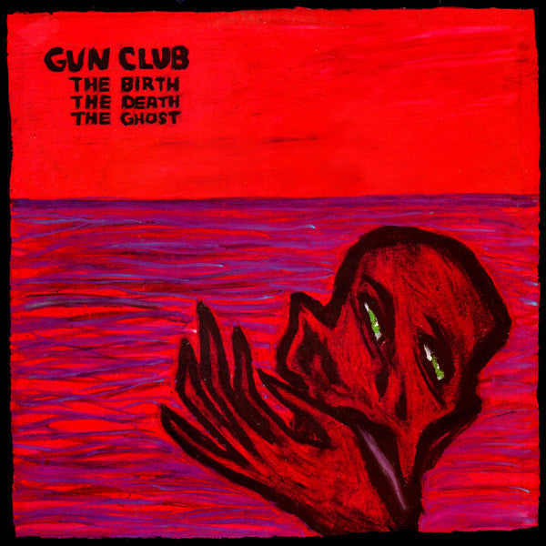 The Gun Club ~ The Birth, The Death, The Ghost (Vinyl) - Djungel & Jazz