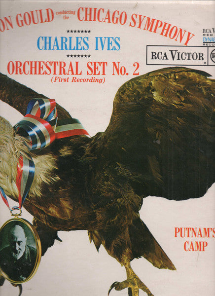 Charles Ives, Morton Gould Conducting The Chicago Symphony ~ Orchestral Set No. 2 (First Recording) / Robert Browning Overture / Putnam's Camp (Vinyl) - Djungel & Jazz