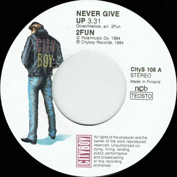 2Fun : Never Give Up / Keep Me Up To Date (7", Single)