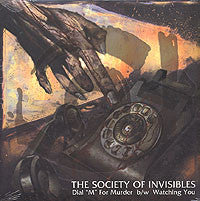 The Society Of Invisibles : Dial M For Murder / Watching You (12")
