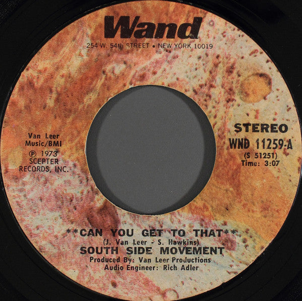 South Side Movement* : Can You Get To That (7")