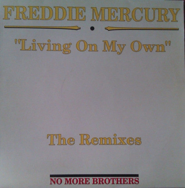 Freddie Mercury ~ Living On My Own (The Remixes) (Vinyl) - Djungel & Jazz