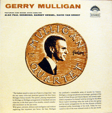 Gerry Mulligan Quartet Featuring Chet Baker, Chico Hamilton Also Paul Desmond, Barney Kessel, Dave Van Kriedt : The Gerry Mulligan Quartet - The Paul Desmond Quartet (LP, Comp)
