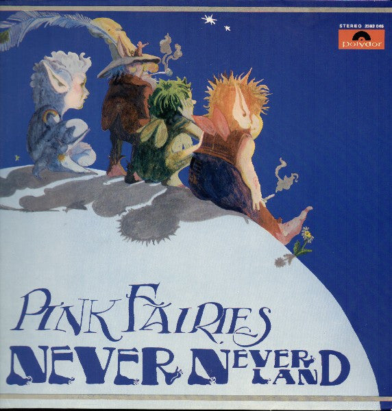 The Pink Fairies ~ Never - Neverland (Vinyl) - Djungel & Jazz