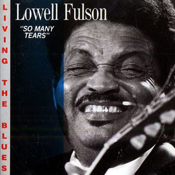 Lowell Fulson ~ So Many Tears (Vinyl) - Djungel & Jazz
