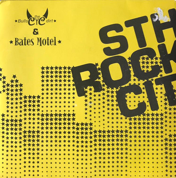 The Bulls Eye Dirt / Bates Motel (4) : Sthlm Rock City (7")