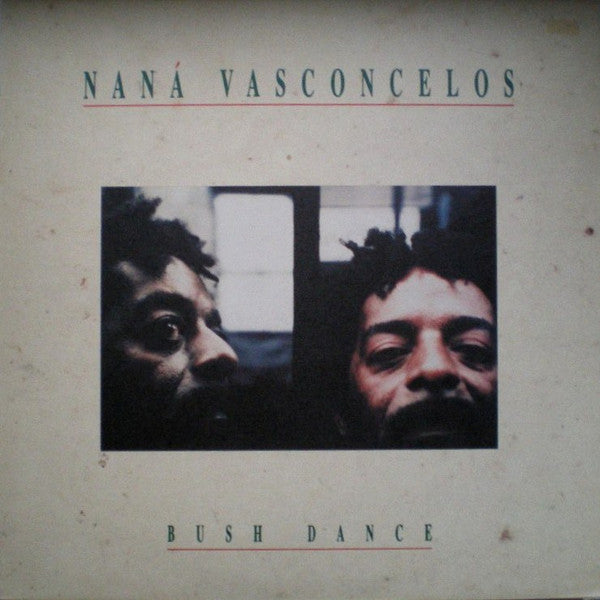 Naná Vasconcelos : Bush Dance (LP, Album)