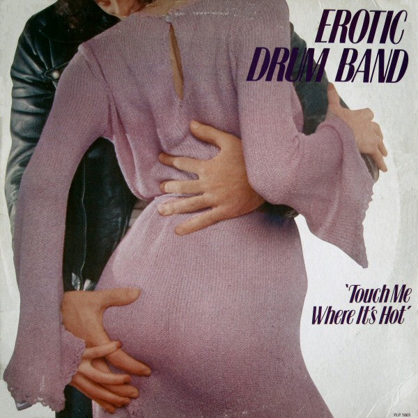 Erotic Drum Band ~ Touch Me Where It's Hot (Vinyl) - Djungel & Jazz