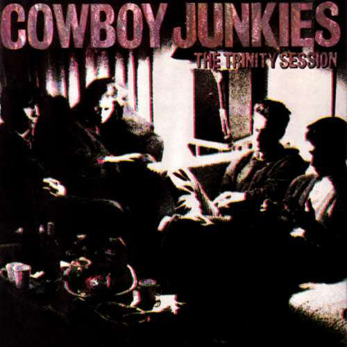 Cowboy Junkies ~ The Trinity Session (Vinyl) - Djungel & Jazz