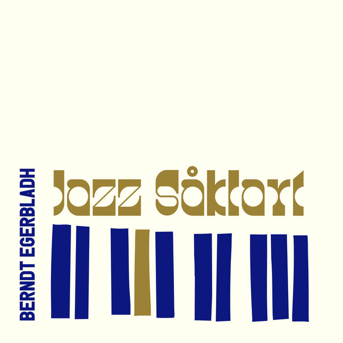 Berndt Egerbladh ~ Jazz Såklart (Vinyl) - Djungel & Jazz
