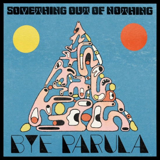 Bye Parula ~ Something Out of Nothing (Vinyl) - Djungel & Jazz