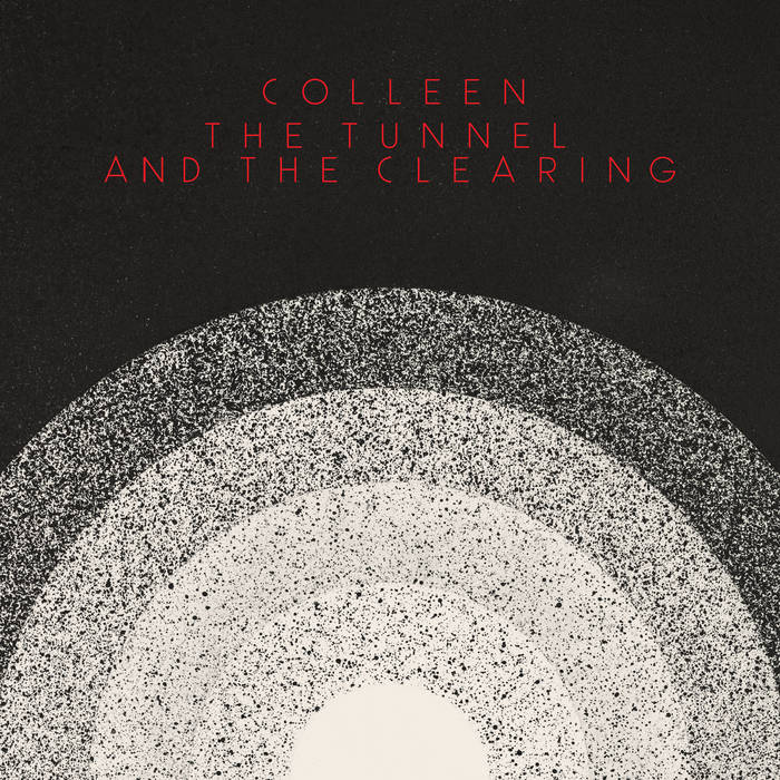 Colleen ~ The Tunnel And The Clearing (Vinyl) - Djungel & Jazz