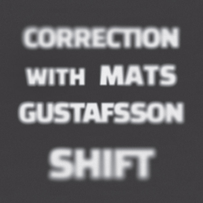 Correction With Mats Gustafsson ~ Shift (Vinyl) - Djungel & Jazz
