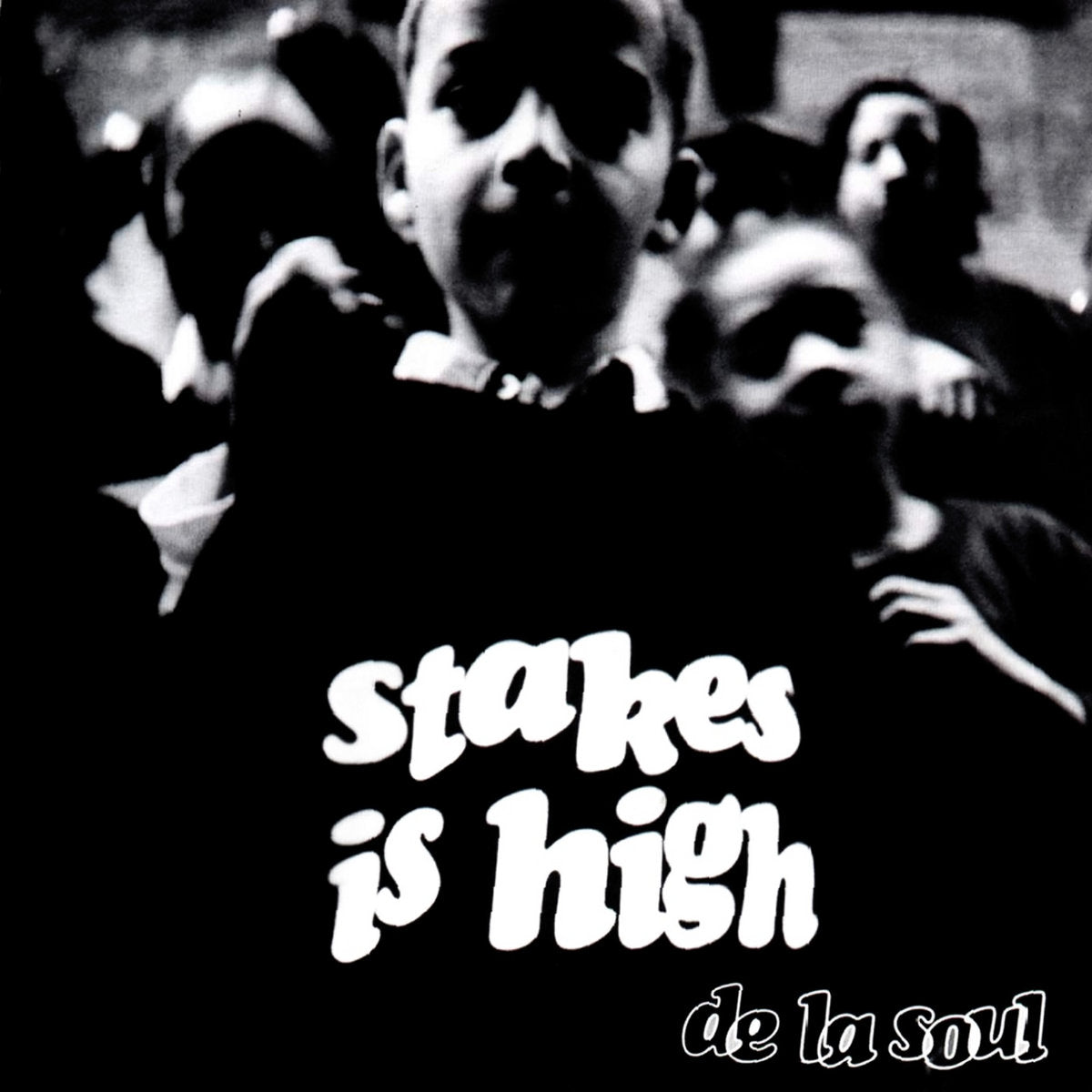 De La Soul ~ Stakes is High