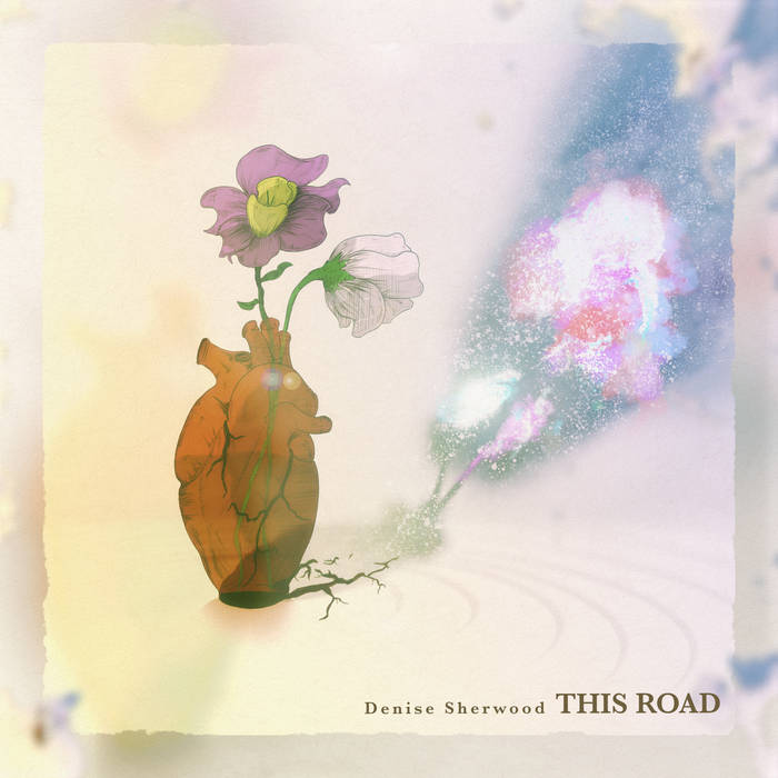 Denise Sherwood ~ This Road