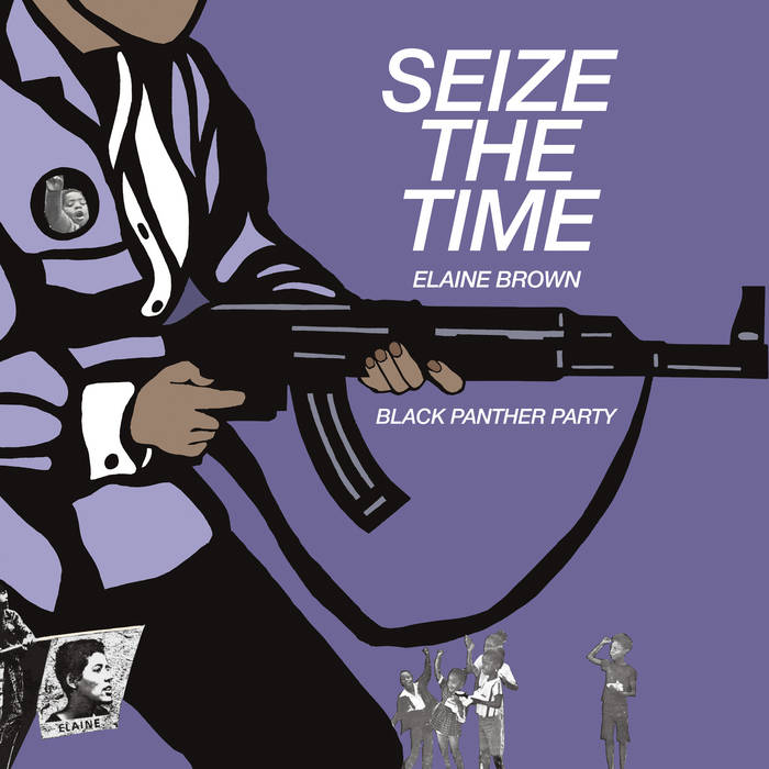 Elaine Brown & Black Panther Party ~ Seize the Time (Vinyl) - Djungel & Jazz