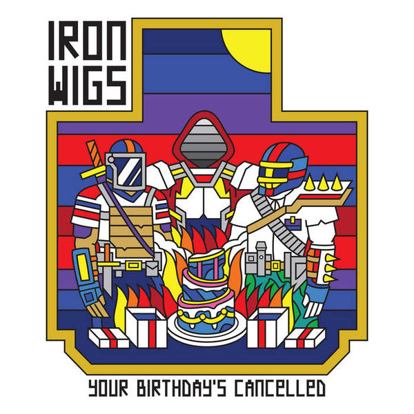 Iron Wigs ~ Your Birthday's Cancelled (Vinyl) - Djungel & Jazz