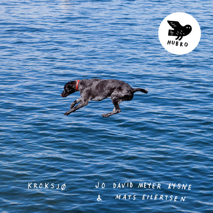 Jo David Meyer Lysne & Mats Eilertsen ~ Kroksjø (Vinyl) - Djungel & Jazz