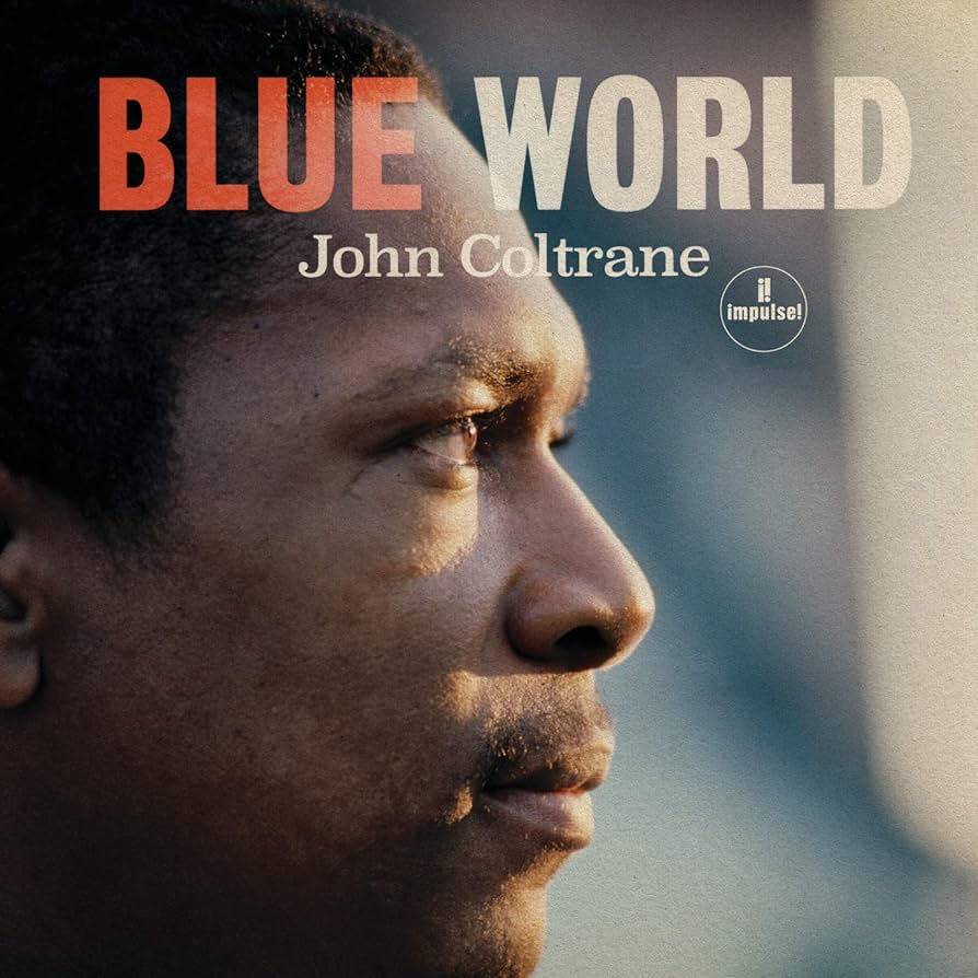 John Coltrane ~ Blue World (Vinyl) - Djungel & Jazz