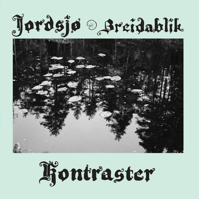 Jordsjø / Breidablik ~ Kontraster (Vinyl) - Djungel & Jazz