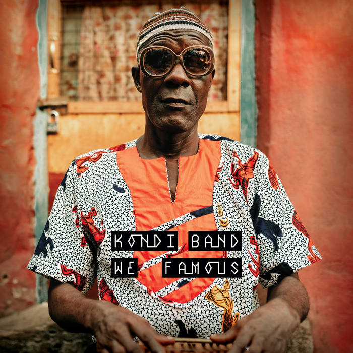 Kondi Band ~ We Famous (Vinyl) - Djungel & Jazz